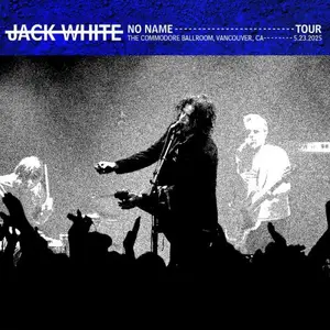 Jack White - 2025-05-23 Commodore Ballroom, Vancouver, BC (2025)