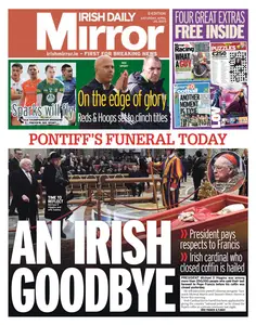 Irish Daily Mirror - 26 April 2025