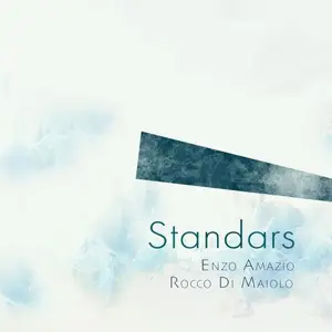 Enzo Amazio & Rocco Di Maiolo - Standars (2024) [Official Digital Download]