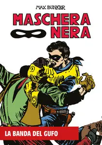 Maschera Nera - Volume 3 - La Banda Del Gufo