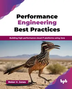 Performance Engineering Best Practices: Building high performance cloud IT platforms using Java