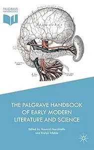 The Palgrave Handbook of Early Modern Literature and Science