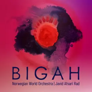 Norwegian World Orchestra & Javid Afsari Rad - Bigah (2025) [Official Digital Download 24/48]