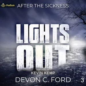 After the Sickness: Lights Out