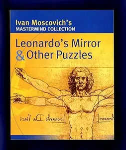 Leonardo's Mirror & Other Puzzles