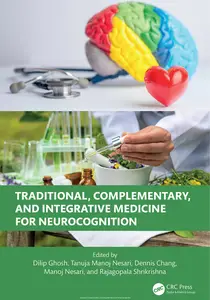 Traditional, Complementary, and Integrative Medicine for Neurocognition
