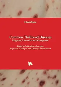 Common Childhood Diseases: Diagnosis, Prevention and Management