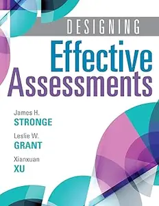 Designing Effective Assessments -Accurately Measure Students' Mastery of 21st Century Skills; Learn How Teachers Can Bet