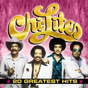 Chi-Lites - 20 Greatest Hits (2001)