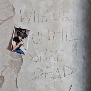 Archive - With Us Until You're Dead (2012)