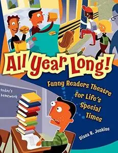 All Year Long!: Funny Readers Theatre for Life's Special Times