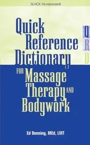 Quick Reference Dictionary for Massage Therapy and Bodywork [Repost]