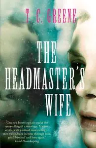 «The Headmaster's Wife» by Thomas Christopher Greene