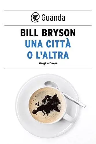 Bill Bryson - Una città o l'altra