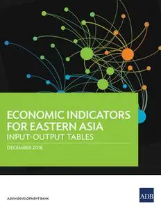 «Economic Indicators for Eastern Asia» by Asian Development Bank