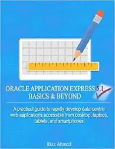 Oracle Application Express 5.1 Basics & Beyond (Repost)
