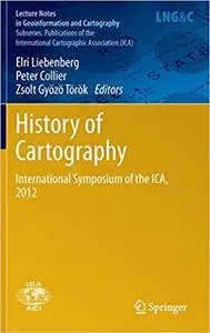 History of Cartography: International Symposium of the ICA, 2012