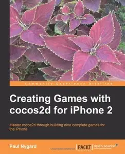 Creating Games with cocos2d for iPhone 2 (repost)