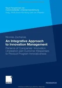An Integrative Approach to Innovation Management [Repost]