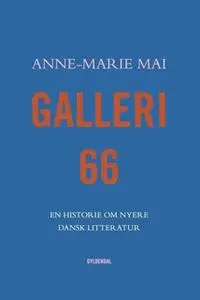 «Galleri 66» by Anne-Marie Mai