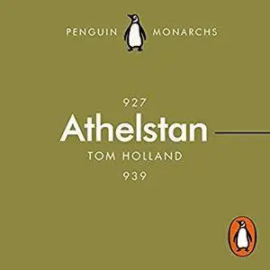 Athelstan: The Making of England [Audiobook]