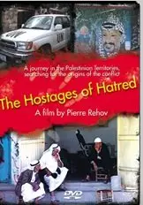 The Hostages Of Hatred (2005)