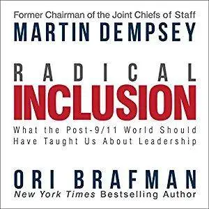 Radical Inclusion: What the Post-9/11 World Should Have Taught Us About Leadership [Audiobook]