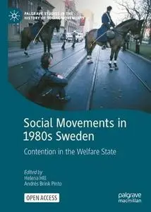 Social Movements in 1980s Sweden: Contention in the Welfare State