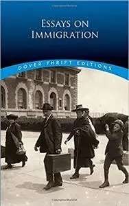 Essays on Immigration (Dover Thrift Editions)
