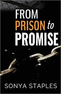 From Prison to Promise