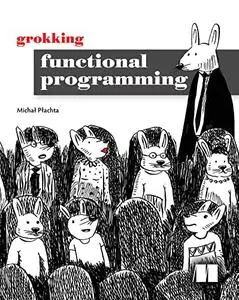 Grokking Functional Programming