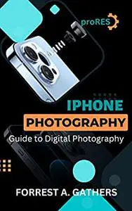 iPhone Photography: guide to digital photography