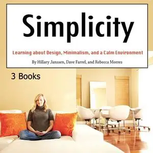 «Simplicity» by Dave Farrel, Rebecca Morres, Hillary Janssen