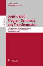 Logic-Based Program Synthesis and Transformation: 23rd International Symposium, LOPSTR 2013, Madrid, Spain, September 18-19, 20