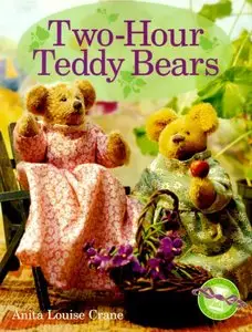 Two-Hour Teddy Bears (Two-Hour Crafts) [Repost]