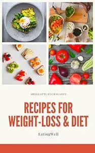 Recipes for Weight-Loss & Diet: EatingWell