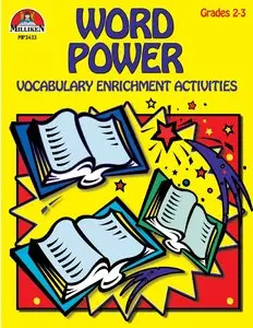 Word Power (Vocabulary Enrichment Activities, Grades 2-3)