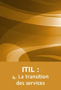 ITIL : 4. La transition des services