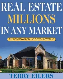 Terry Eilers - Real Estate Millions in Any Market