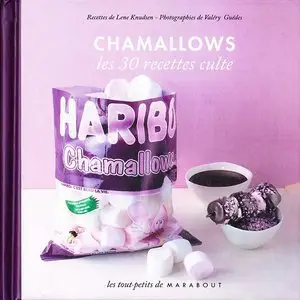 Lene Knudsen, "Chamallows, Les 30 recettes culte" (Repost)