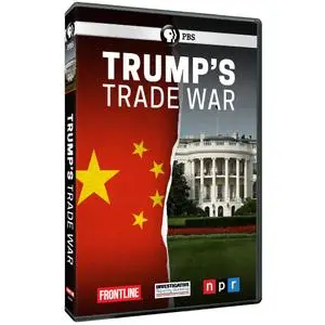 PBS - FRONTLINE: Trump's Trade War (2019)