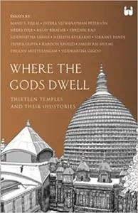 Where the Gods Dwell: Thirteen Temples and their