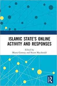 Islamic State’s Online Activity and Responses