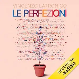 «Le perfezioni» by Vincenzo Latronico