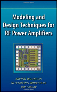 Modeling and Design Techniques for RF Power Amplifiers - Arvind Raghavan (Repost)