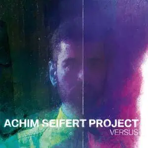 Achim Seifert Project - Versus (2018)