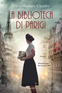 Janet Skeslien Charles - La biblioteca di Parigi
