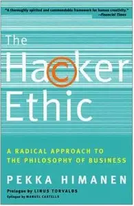 Pekka Himanen: The Hacker Ethic. (Repost)