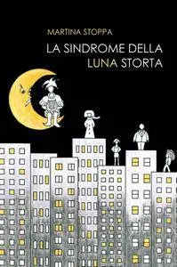 LA SINDROME DELLA LUNA STORTA