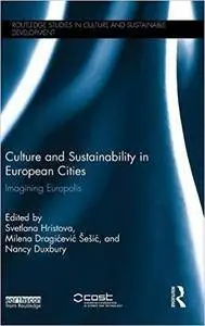 Culture and Sustainability in European Cities: Imagining Europolis